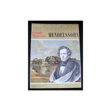 CHEFS-D'OEUVRE DE L'ART n°22 MENDELSSOHN illustration Avril 1968 Hachette FABBRI