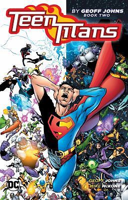 Teen Titans by Geoff Johns Book Two by Johns, Geoff