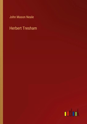 Herbert Tresham | John Mason Neale | Taschenbuch | Englisch | 2024