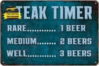 Funny Retro Vintage Beer Sign Man Cave Steak Timer Outdoor Tin Signs for Patio B