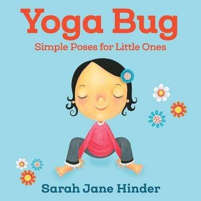 Yoga Bug, Hinder, Sarah Jane,
