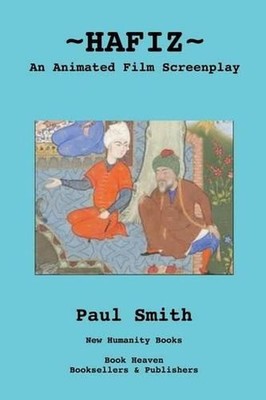 Hafiz: An Animated Film Screenplay by Paul Smith (English) Paperback Book
