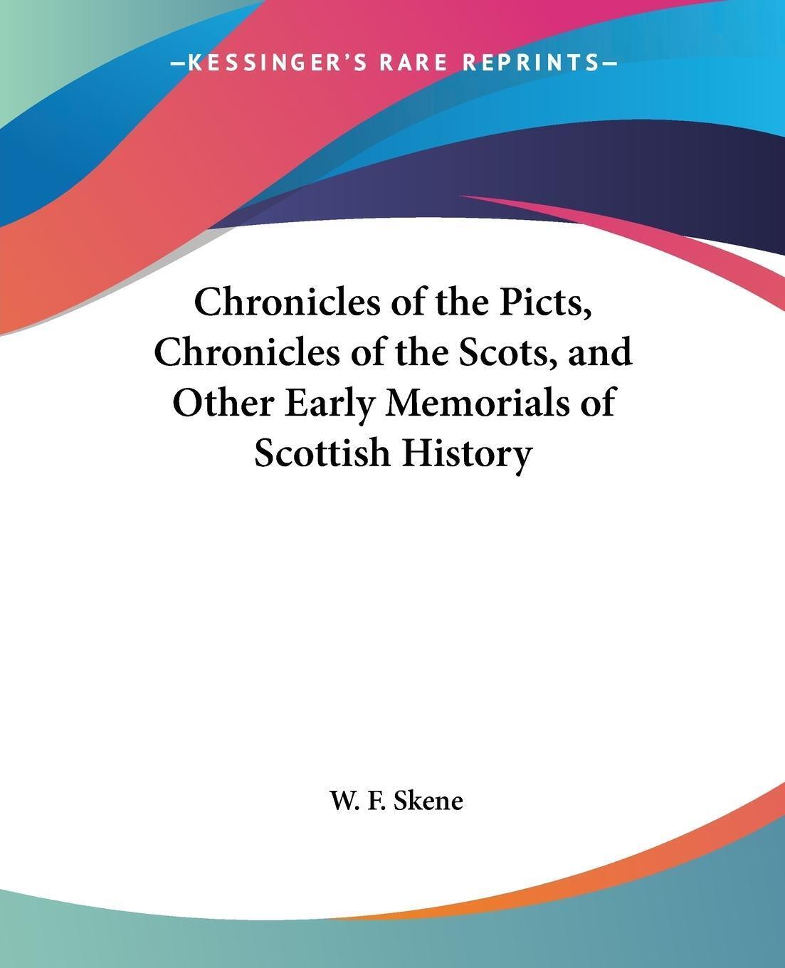 Thumbnail - Chronicles Of The Picts, Chronicles Of The Scots, And Other Early