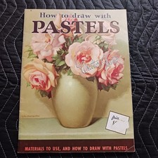 Walter Foster - How To Draw With Pastels / Materials to Use, and How To Draw...