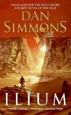 Ilium by Simmons, Dan [Mass Market Paperback]
