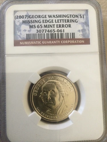 (2007) George Washington Dollar NGC MS-65 Mint Error Missing Edge Lettering ($1)