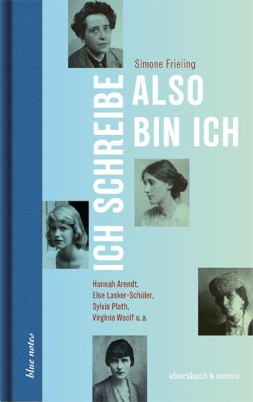 Thumbnail - Ich Schreibe, Also Ich Simone Frieling Buch Blue Notes 144 S. Deutsch
