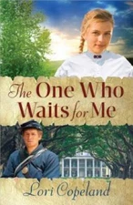 The One Who Waits for Me - Paperback By Copeland, Lori - VERY GOOD