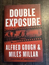 Double Exposure by Alfred Gough and Miles Millar (2019, Hardcover) 1st Edition