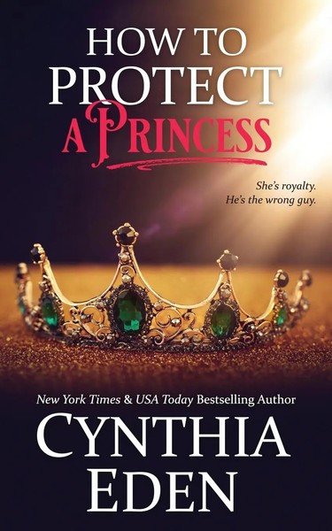 How To Protect A Princess | Cynthia Eden | Taschenbuch | Kartoniert / Broschiert-image