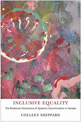 Inclusive Equality: The Relational Dimensions of System - Paperback NEW Sheppard