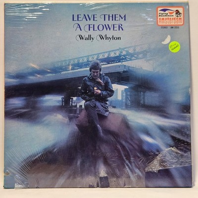 Wally Whyton - Leave Them A Flower - 1971 Country - Sealed