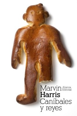CANIBALES Y REYES: LOS ORIGENES DE LAS CULTURAS (EL LIBRO By Marvin Harris NEW