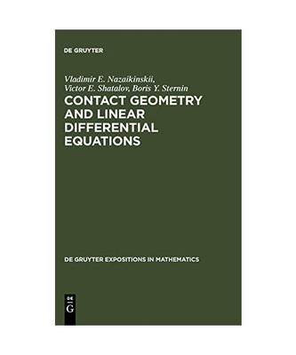 Contact Geometry and Linear Differential Equations, Vladimir E. Nazaikinskii, Bo