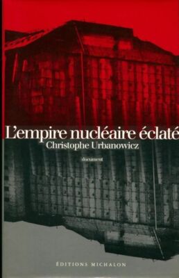 Das zerbrochene Atomimperium - Christophe Urbano... - V237358