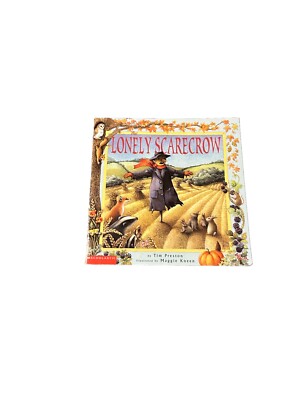 The Lonely Scarecrow by Tim Preston 1999, Paperback Illustrated by Maggie Kneen