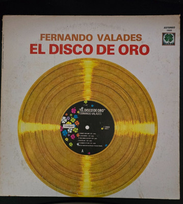 Fernando Valadés El Disco De Oro Vinyl Asómate A Mi Alma Por Qué No He De Llora