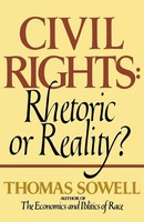 Civil Rights Rhetoric Or Reality? Thomas Sowell Taschenbuch Englisch 1985