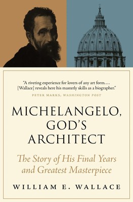 Michelangelo, God's Architect | William E Wallace | Englisch | Taschenbuch