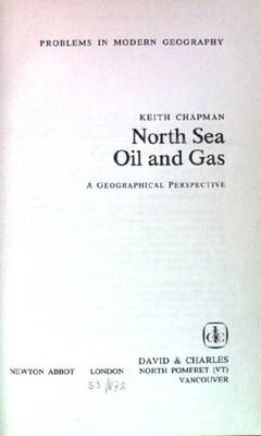 North Sea Oil and Gas: Geographical Perspective. Problems in modern geography. C