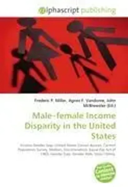 Frederic P. Miller (U. A.) | Male-Female Income Disparity In The United States-image