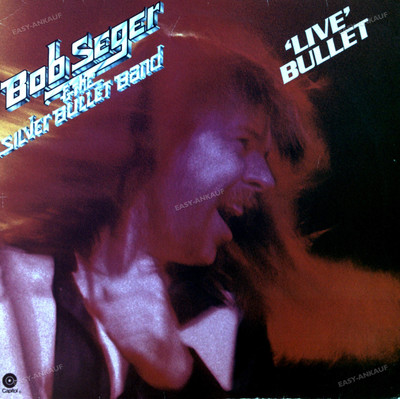 Bob Seger And The Silver Bullet Band - 'Live' Bullet 2LP (VG) .