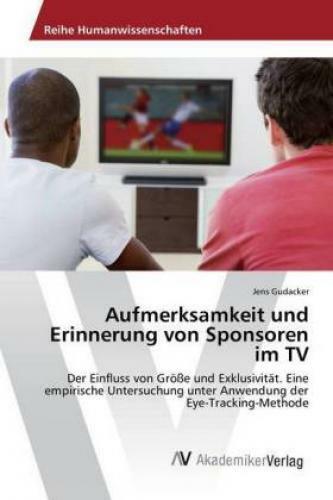 Aufmerksamkeit Und Erinnerung Von Sponsoren Tv Der Einfluss Von Größe