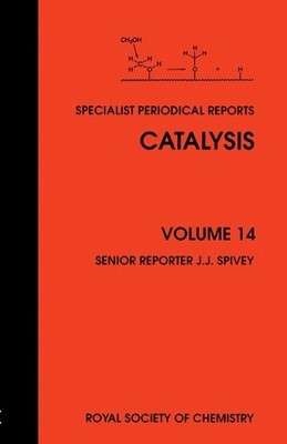 Catalysis by Daniel E Resasco, James J Spivey, Anthony G Dixo... - 9780854042142
