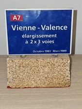 Inauguration Tronçon  A7 - Petit panneau A7 Vienne Valence élargissement 1989
