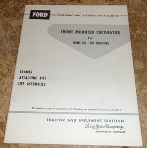 1961 ford front mounted cultivator for 701-901 tractors operating manual used
