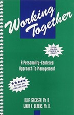 Working Together: A Personality Centered Approach to Management, Second Buch -