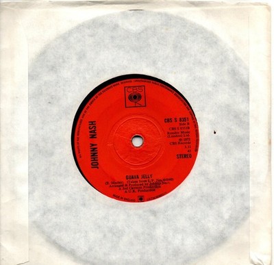 Johnny Nash:There are more questions than answers/Guava jelly:UK CBS:1972