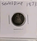 1873-P Philidelphia Seated Liberty Silver Dime 10 Cent