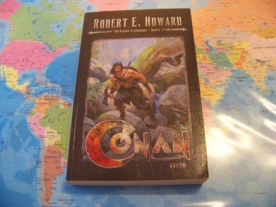 Conan ++ Robert E. Howard ++ Die Original-Erzählungen Band 6 ++ 1.Auflage TOP!!!