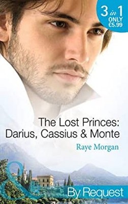 The Lost Princes: Darius, Cassius and Monte : Secret Prince, Inst