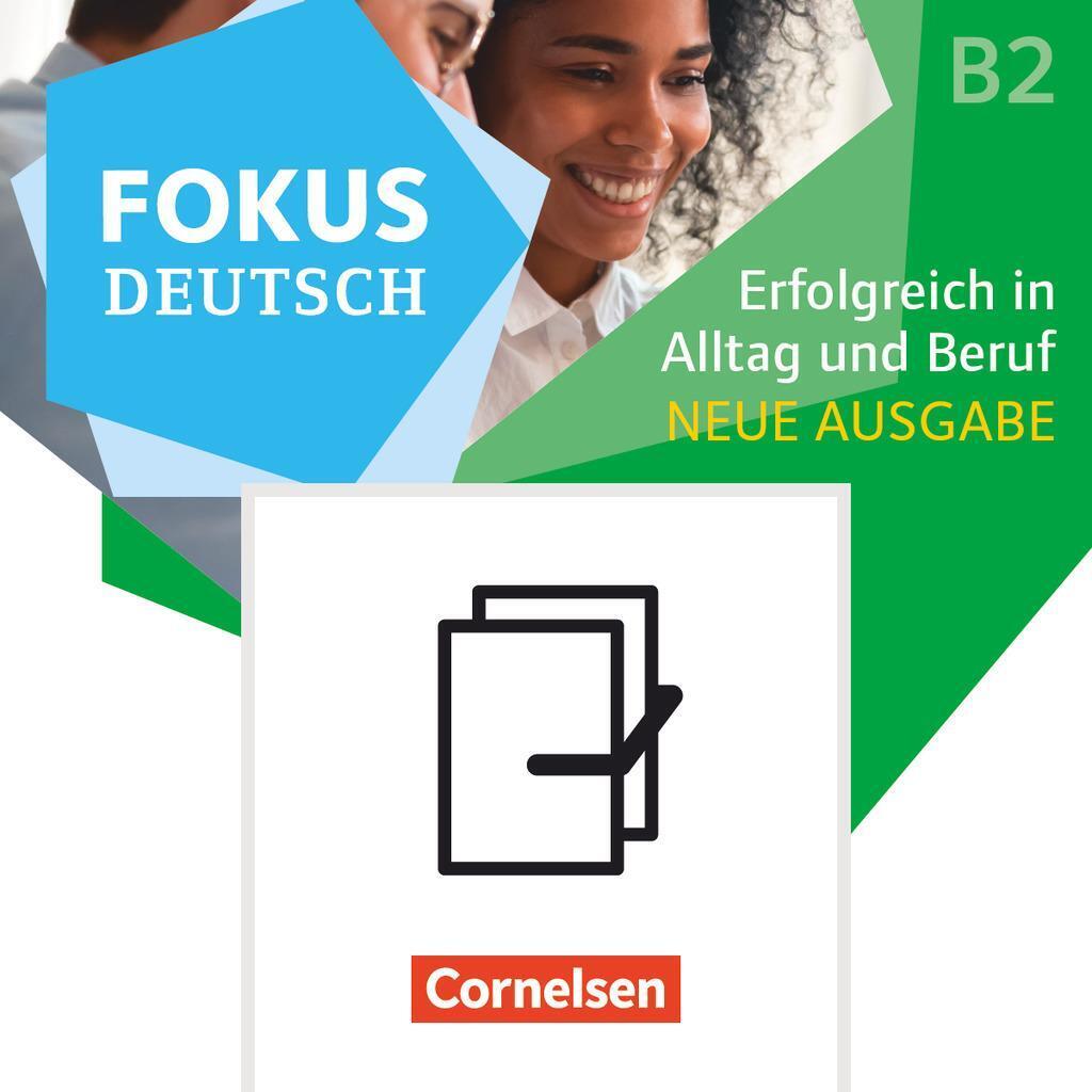 Fokus Deutsch B2 Und Brückenkurs B1+ - Erfolgreich In Alltag Und Beruf