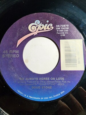 Doug Stone - We Always Agree On Love/These Lips Don't Know How 45 RPM VG F350