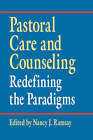 Pastoral Care and Counseling: Redefining the Paradigms by Joretta L Marshall (Paperback, 2005)