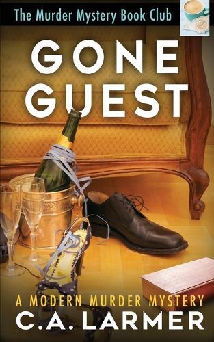 C a Larmer Gone Guest (Tascabile) Murder Mystery Book Club