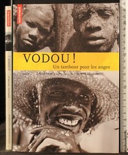 VODOU! UN TAMBOUR POUR LES ANGES. DAMOISON, DALEMBERT. EDITIONS AUTREMENT.