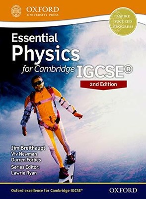 Essential Physics for Cambridge IGCSE� 2nd Edition: Pr by Newman, Viv 0198355238