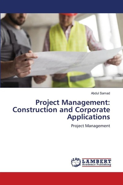 Project Management: Construction And Corporate Applications Project Management-image