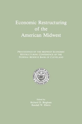 Randall W. Eberts (u. a.) | Economic Restructuring of the American Midwest