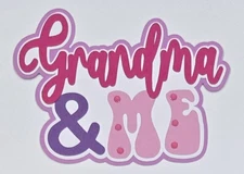 Grandma And Me Title. Scrapbook, Card Making Paper Piecing