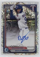2024 Bowman Chrome Prospect Speckle Refractor 103/299 Braylin Morel Auto 0w3