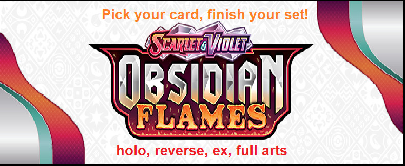 Pokemon TCG: S&V Obsidian Flames - Pick Your Card! Holo/Reverse Holo/ex, FullArt