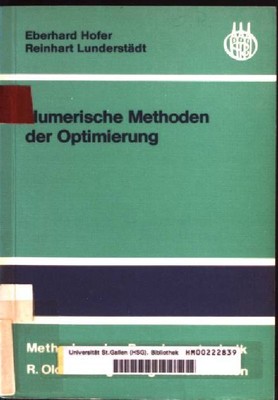 Numerische Methoden der Optimierung. Hofer, Eberhard P. und Reinhart Lunderstädt