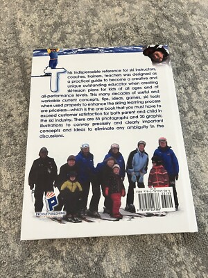 A Comprehensive Guide for Coaching Children How to Ski by Herbert K. Naito...