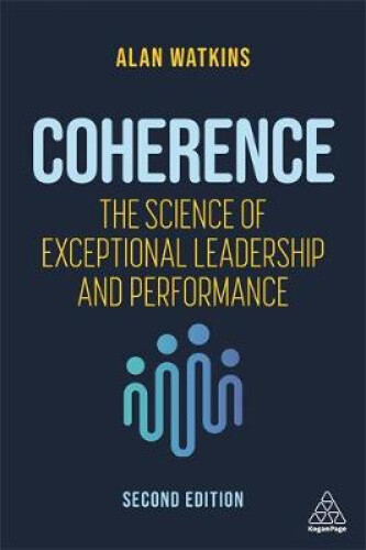 Thumbnail - Coherence: The Science Of Exceptional Leadership And Performance