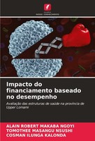 Impacto Do Financiamento Baseado No Desempenho Alain Robert Makaba Ngoyi